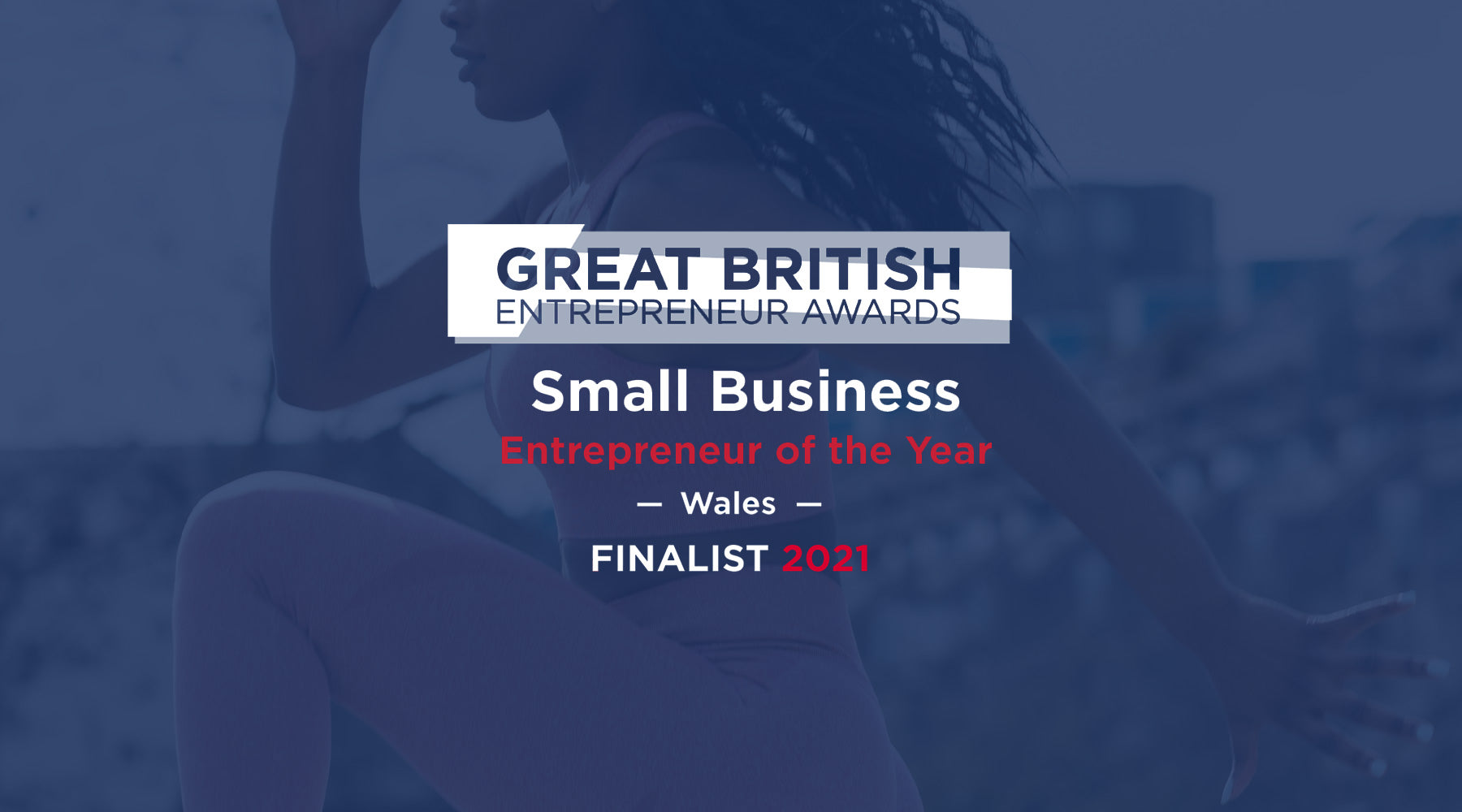 Great British Entrepreneur Awards - Small Business Entrepreneur of the Year Finalist