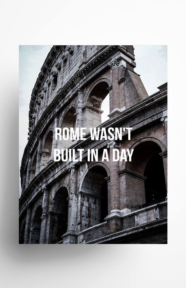 V3 Apparel womens Rome wasn't Built in a Day, Motivational posters, mens inspirational wall artwork and empowering poster quote designs for office, home gym, school, kitchen and living room.