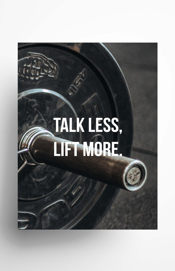 V3 Apparel womens Talk less, Lift more, Motivational posters, mens inspirational wall artwork and empowering poster quote designs for office, home gym, school, kitchen and living room.